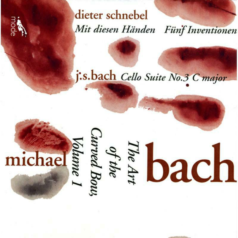 Bach/Cello With Curved Bow - Art Of The Curved Bow, Vol.1- Bach Cello Suite In C, No. 3, Schnebel's Mit Diesen Handen, Funf Inventionen - MOD-CD-52