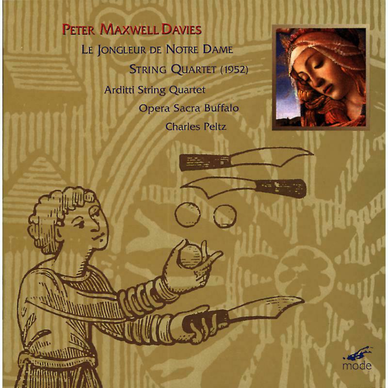 Opera Sacra Buffalo/Peltz - Peter Maxwell-Davies: Le Jongleur De Notre Dame - MOD-CD-59