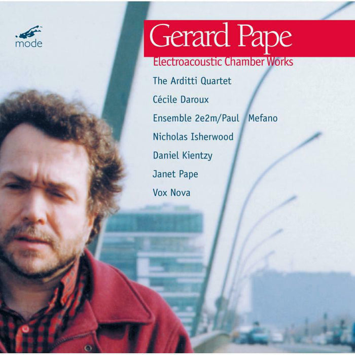 Gerard Pape/Other Artists - Gerard Pape: Electroacoustic Chamber Music - MOD-CD-67