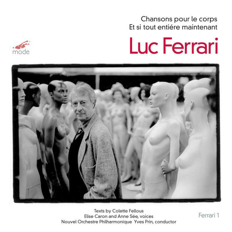 Various - Luc Ferrari: Ferrari: Edition 1 - Chansons pour le corps - MOD-CD-81