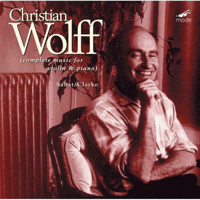 Sabat/Clarke - Christian Wolff: Complete Works For Violin & Piano - MOD-CD-126