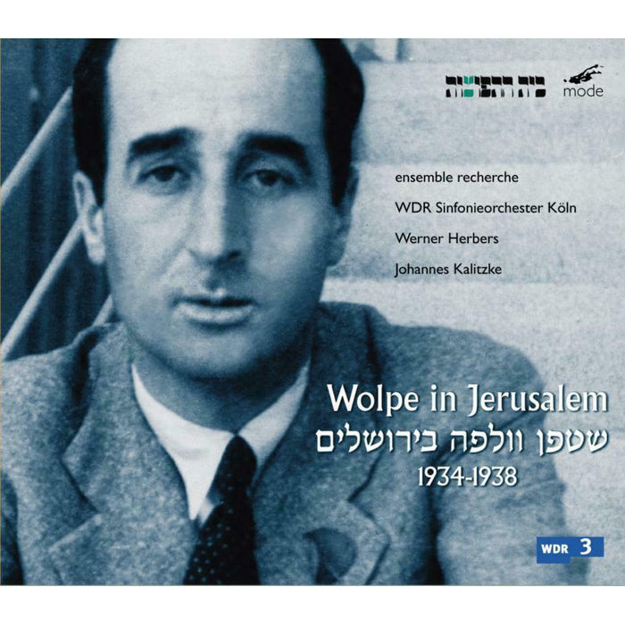 Ensemble Recherche/Wdr So - Stefan Wolpe: Wolpe in Jerusalem - MOD-CD-156