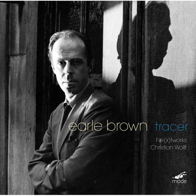 Ne(X)Tworks Ensemble - Earle Brown: Tracer - MOD-CD-179