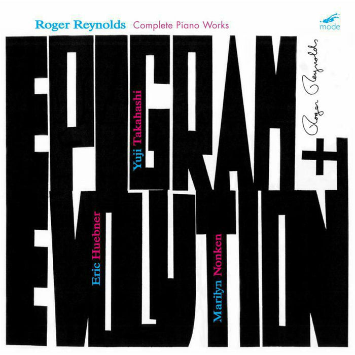 Various - Roger Reynolds: Epigram and Evolution: Complete Piano Works - MOD-CD-212