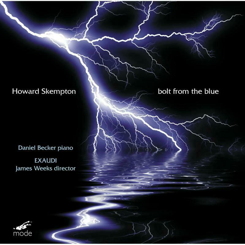 Exaudi/Weeks/Becker - Howard Skempton: Bolt From The Blue - MOD-CD-226