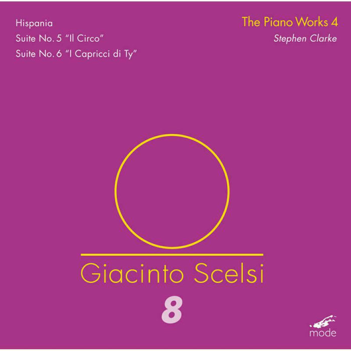 Stephen Clarke - Giacinto Scelsi: Scelsi Edition 8: The Piano Works Vol. 4 - MOD-CD-227