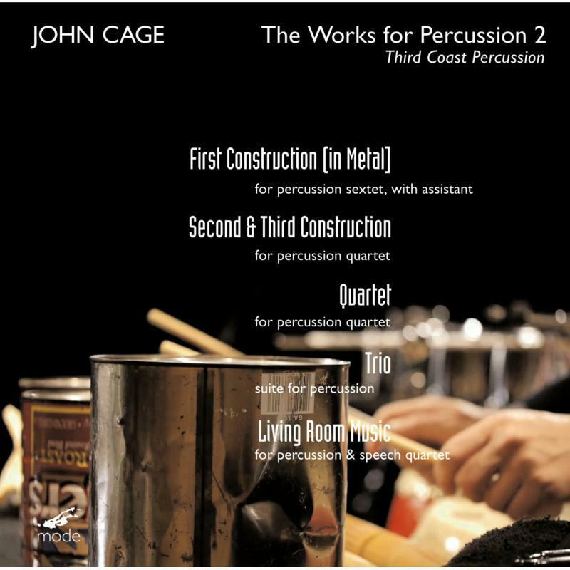 Third Coast Percussion - John Cage: Cage Edition 43-The Works for Percussion 15 - MOD-CD-243