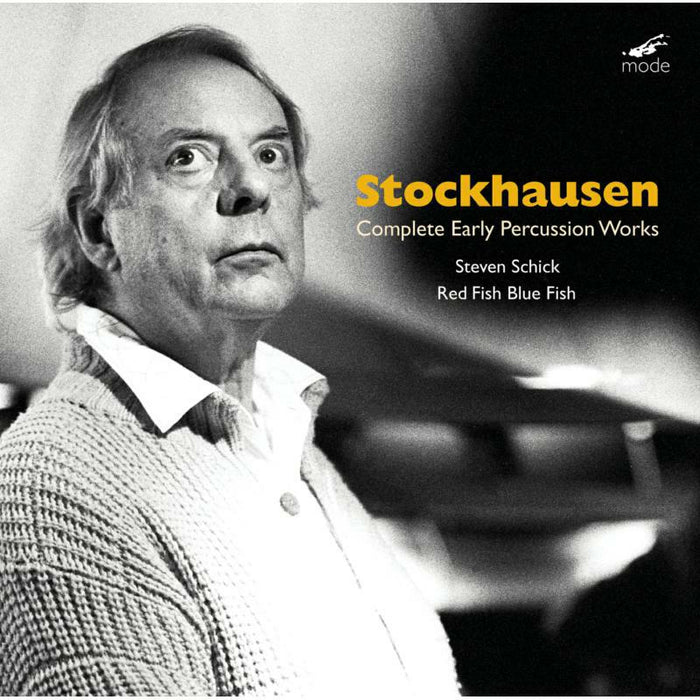 Schick/Avery/Red Fish Blue - Karlheinz Stockhausen: Complete Early Percussion Works - MOD-CD-274
