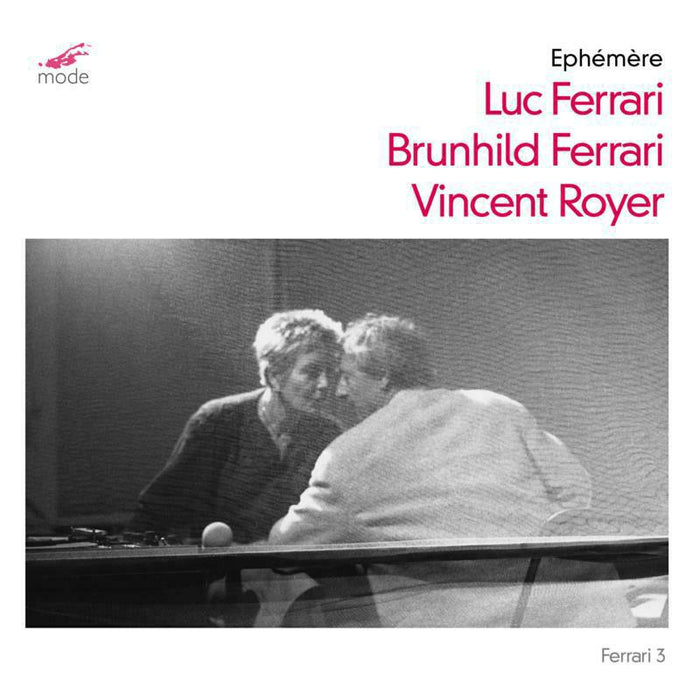 Vincent Royer - Luc Ferrari: Ferrari Edition 4-?« Éphémère... » - MOD-CD-285