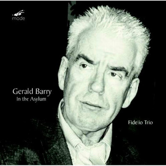 Fidelio Trio - Gerald Barry: In the Asylum - MOD-CD-332