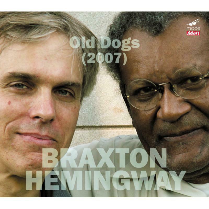 Braxton/Hemingway - Anthony Braxton, Gerry Hemingway: Old Dogs (2007) - MOD-CD-A9