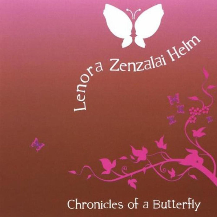 Lenora Zenzalai Helm - Chronicles of a Butterfly - CDZM005