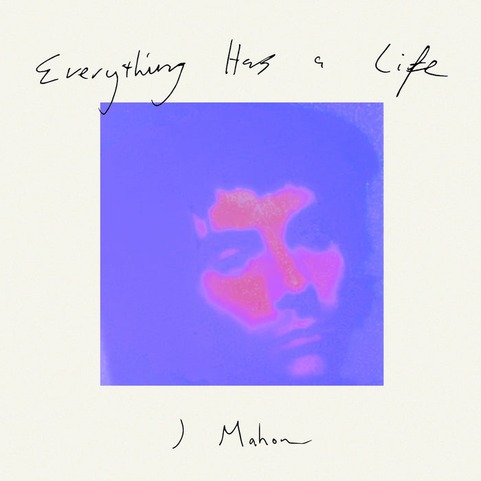 J MAHON - EVERYTHING HAS A LIFE - TGR039