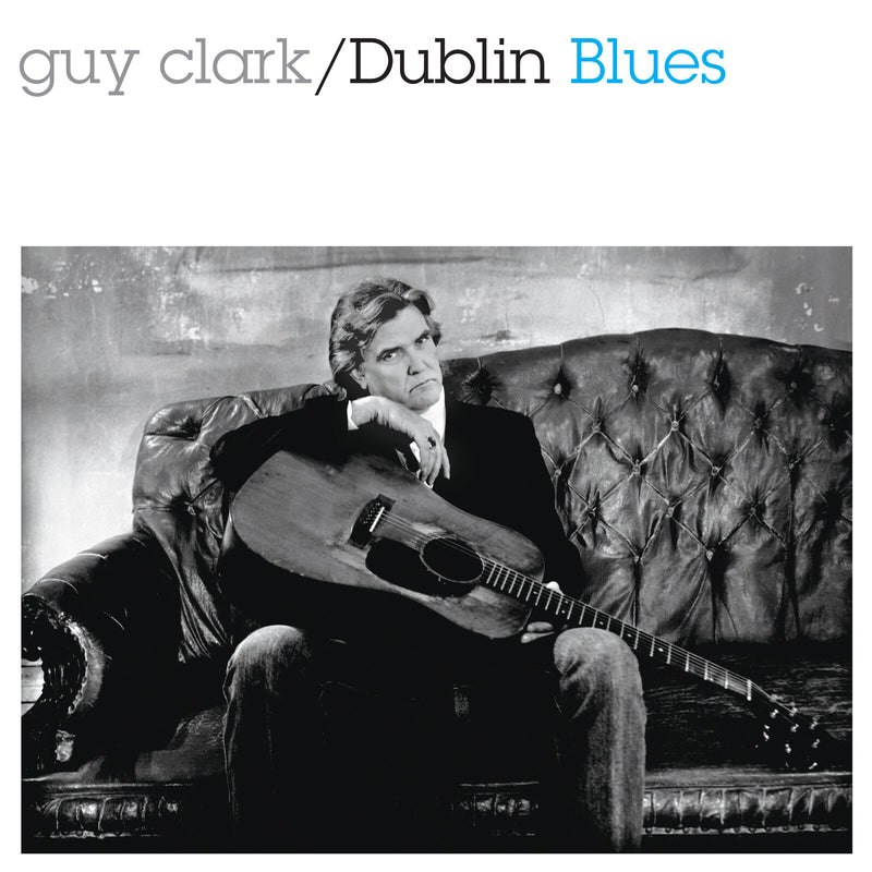 Guy Clark - Dublin Blues [30th Anniversary Edition] - COM48202