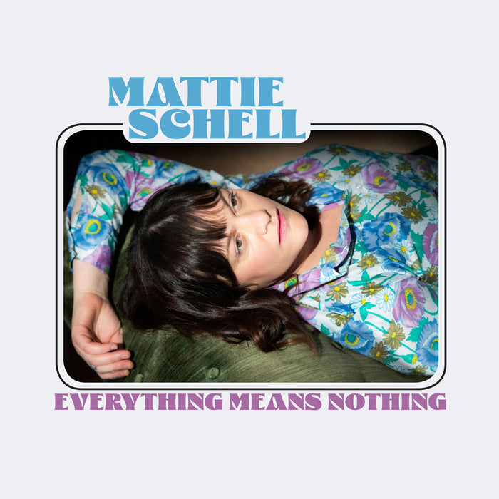 Mattie Schell - Everything Means Nothing - COM48372