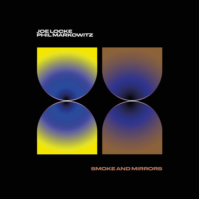 Joe Locke & Phil Markowitz - Smoke and Mirrors - WWM1002CD