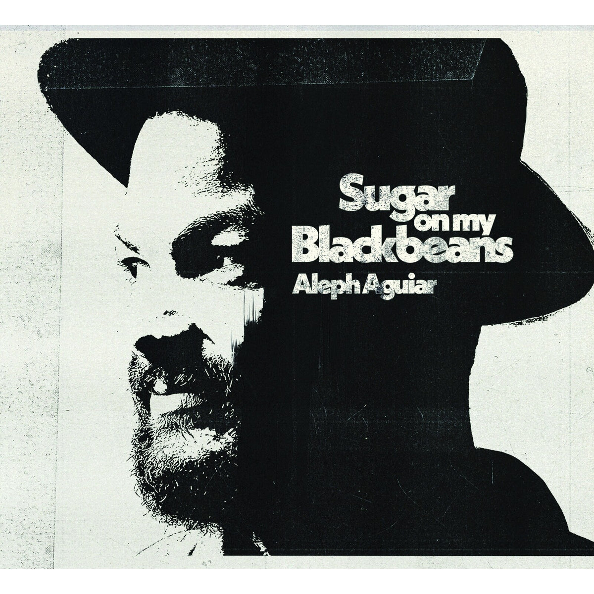 Aleph Aguiar - Sugar on my Blackbeans - AAR01CD
