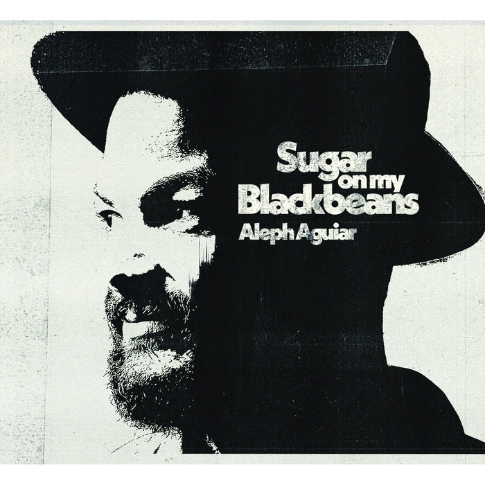 Aleph Aguiar - Sugar on my Blackbeans - AAR01CD