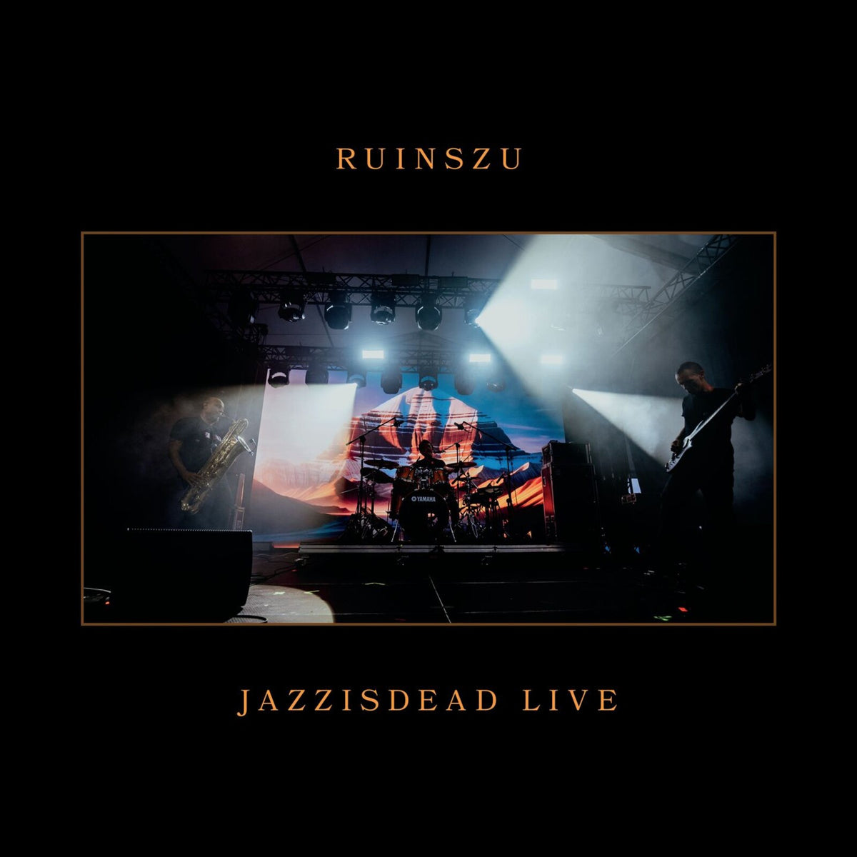 RuinsZu - Jazzisdead Live - SSR0150LP