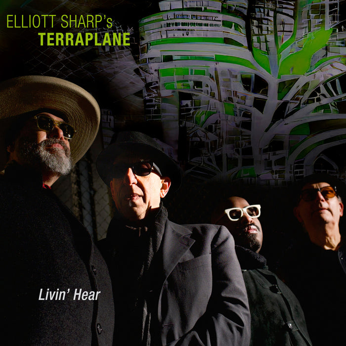 Elliott Sharp - Livin' Hear - YEB7853