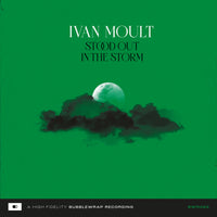 IVAN MOULT - STOOD OUT IN THE STORM - BWR083