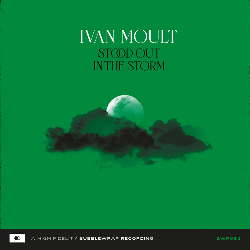 IVAN MOULT - STOOD OUT IN THE STORM - BWR083