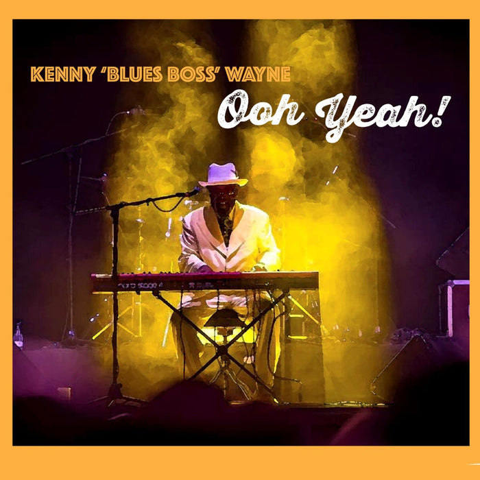 Kenny 'Blues Boss' Wayne - Ooh Yeah! - SPCD1517