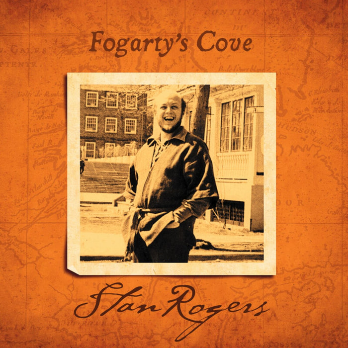 Stan Rogers - Fogarty's Cove (Remastered) - BVL213