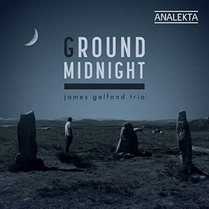 James Gelfand Trio - Ground Midnight - AN28835