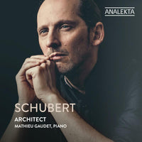Mathieu Gaudet - Schubert: Architect - AN29188