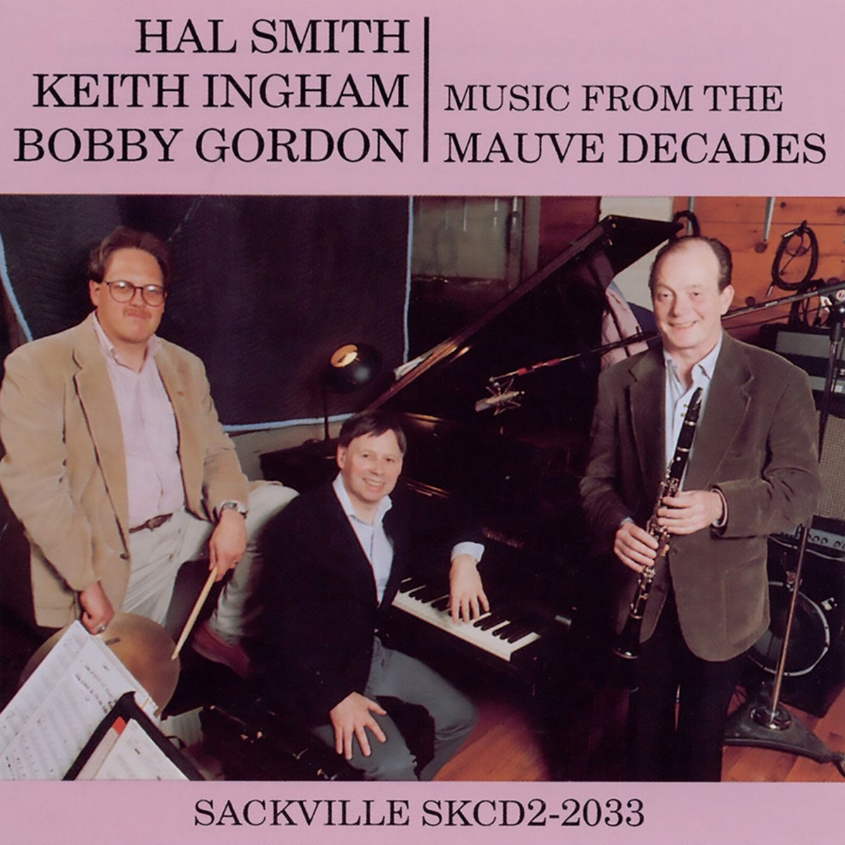 Hal Smith/Keith Ingham/Bobby Gordon - Music From The Mauve Decades - SAC20332