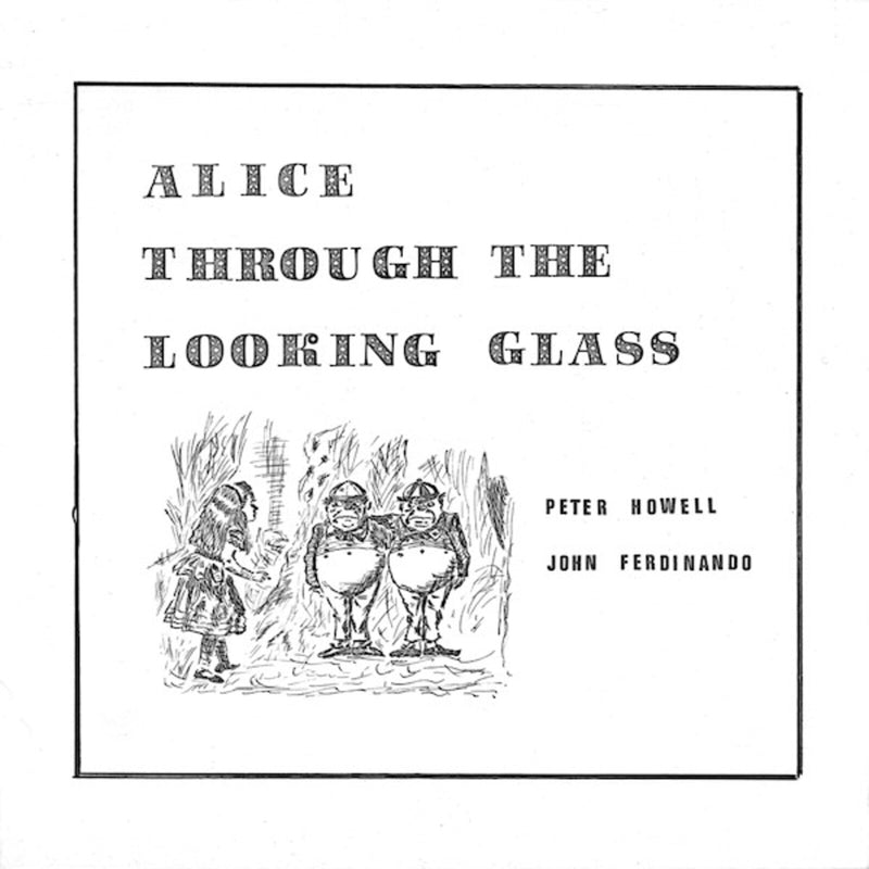 Peter Howell and John Ferdinando - Alice Through The Looking Glass - ACLN1015CD