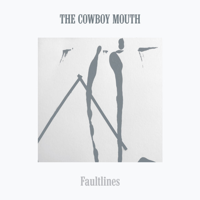 The Cowboy Mouth - Faultlines - LNFG175W