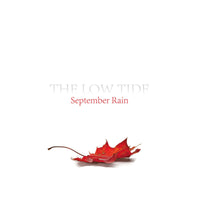 The Low Tide - September Rain - TLT001LP