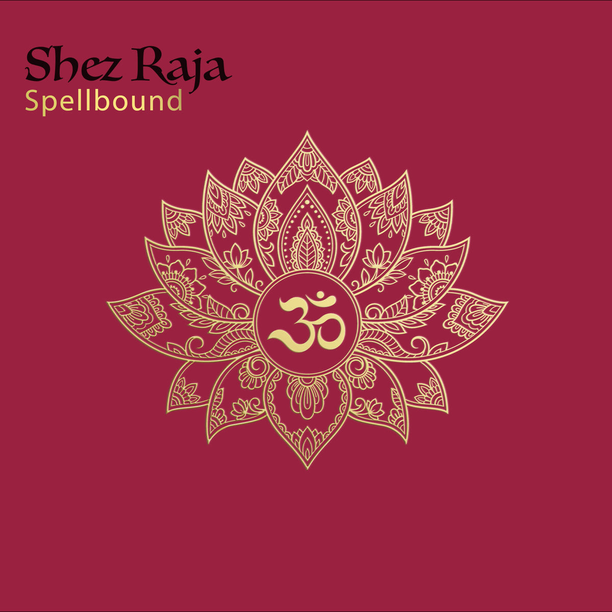 Shez Raja - Spellbound - RR002C