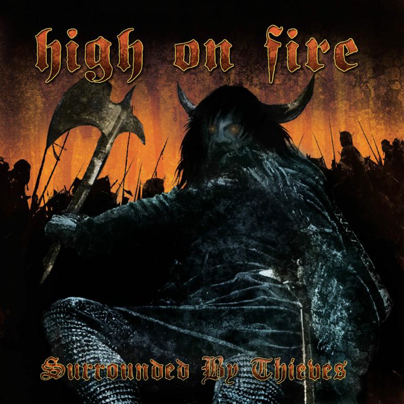 High On Fire - Surrounded By Thieves - RR50601