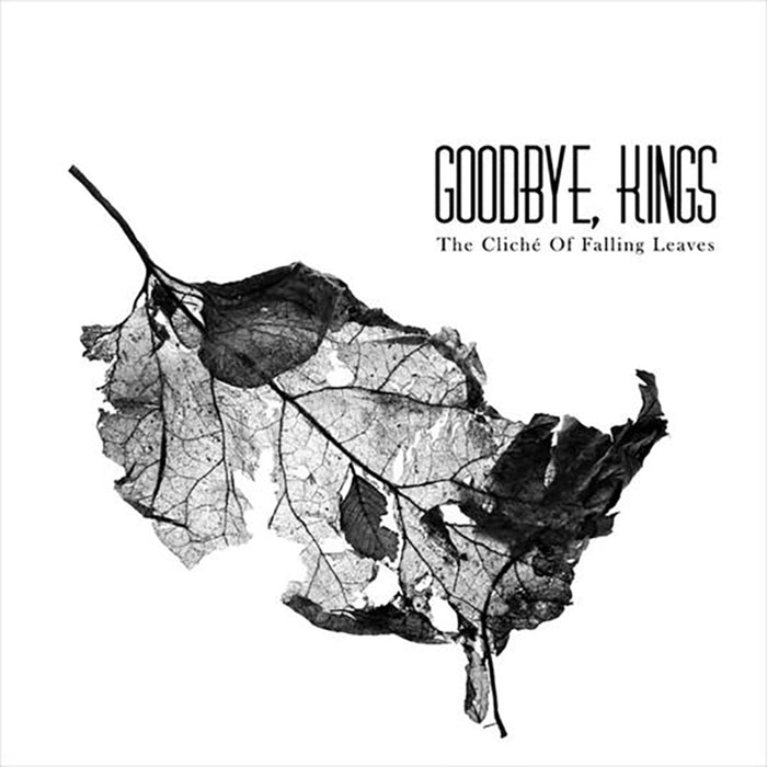 Goodbye, Kings - The Cliche of Falling Leaves - ORD094LP