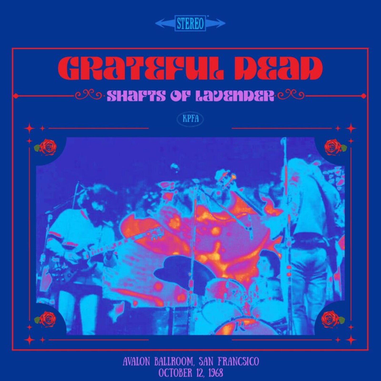 Grateful Dead: Shafts Of Lavender, Avalon Oct 12 1968 – Proper Music