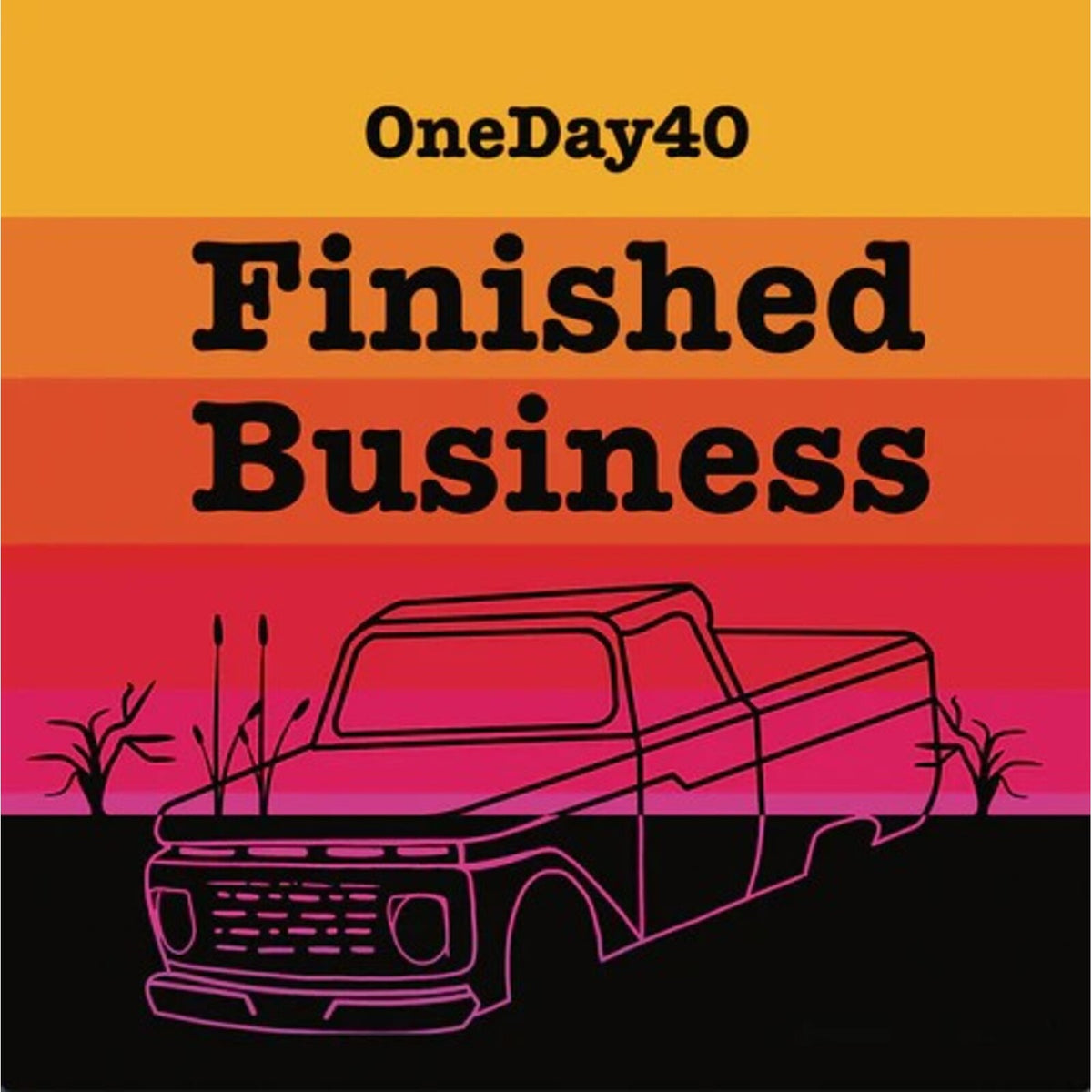 OneDay40 - Finished Business - LNFG227