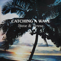 Steve & Teresa - Catching A Wave - AGS038