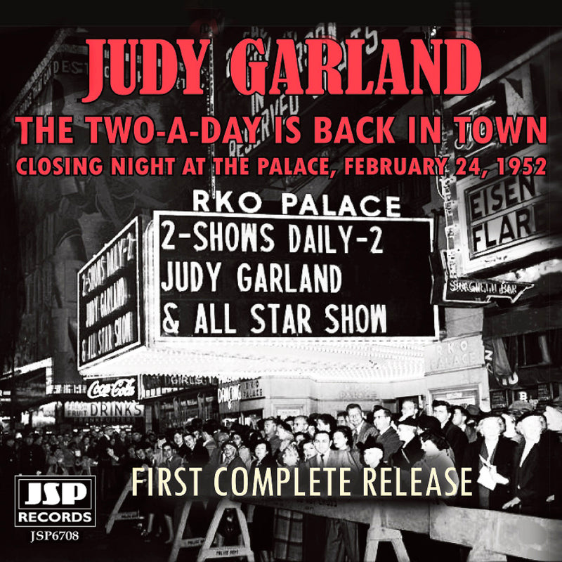 Judy Garland - The Two-A- Day Is Back In Town: Closing Night At the Palace 1952 - JSP6708