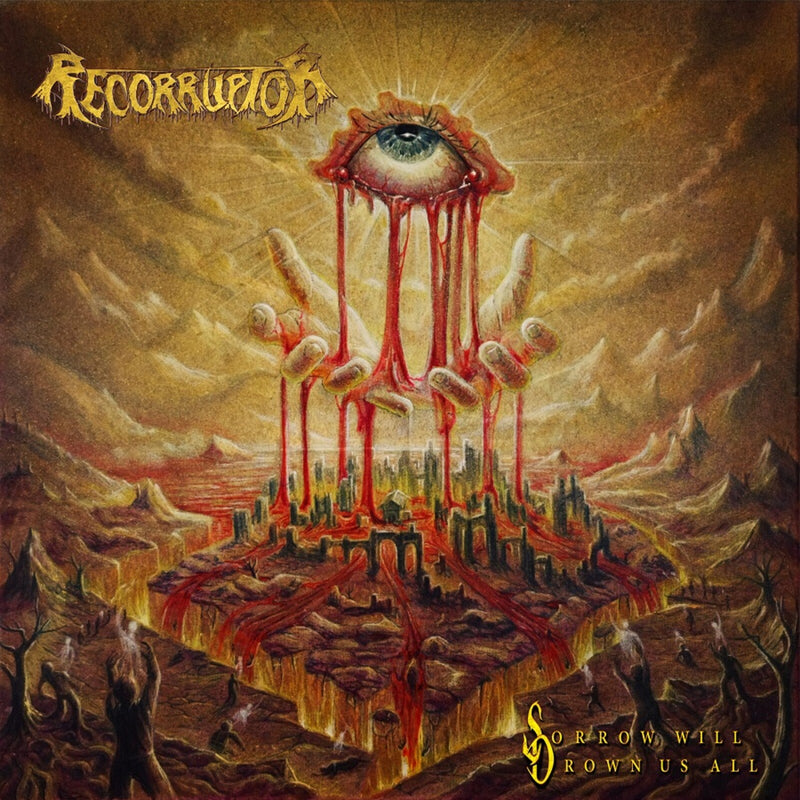 Recorruptor - Sorrow Will Drown Us All - TTK152LP