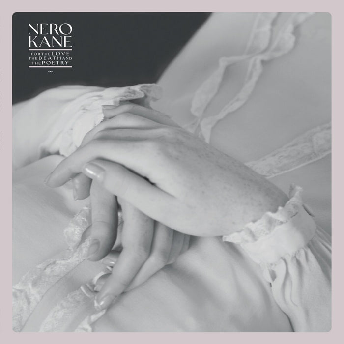 Nero Kane - For the Love, the Death and the Poetry - SSR0163LTD