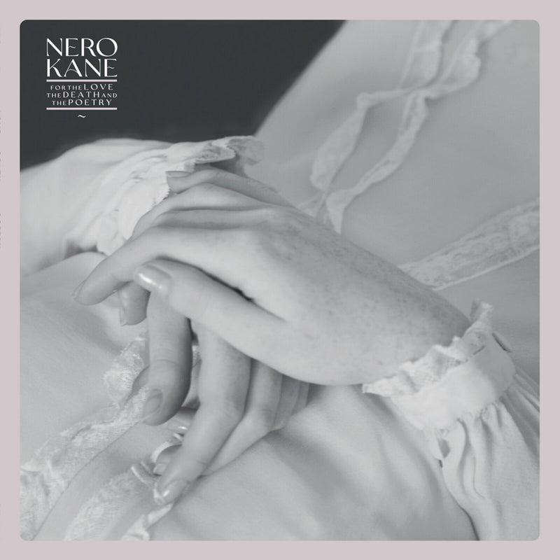 Nero Kane - For the Love, the Death and the Poetry - SSR0163LTD