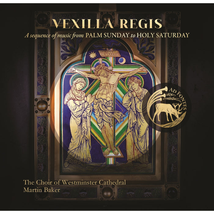 Martin Baker; Peter Stevens; Martin Baker - Vexilla Regis: A Sequence of Music from Palm Sunday to Holy Saturday - ADF002