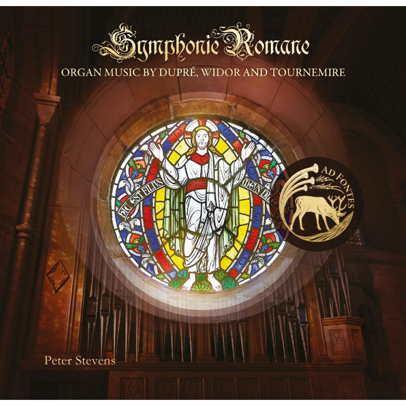 Peter Stevens - Symphonie Romane: Organ Music by DuprE, Widor & Tournemire - ADF006