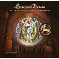 Peter Stevens - Symphonie Romane: Organ Music by DuprE, Widor & Tournemire - ADF006