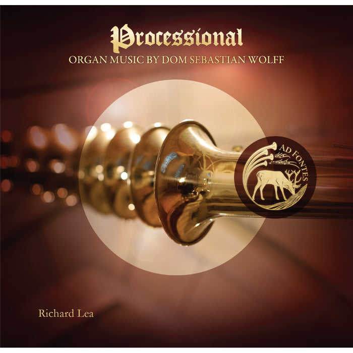 Richard Lea - Processional: Organ Music by Dom Sebastian Wolff - ADF007
