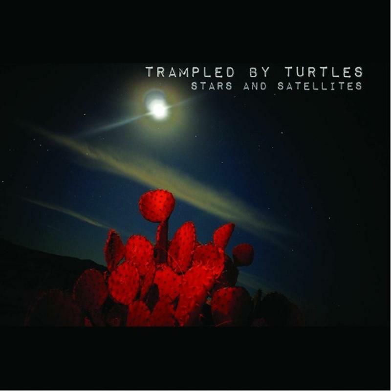Trampled by Turtles - Stars And Satellites (10 Year Anniversary)