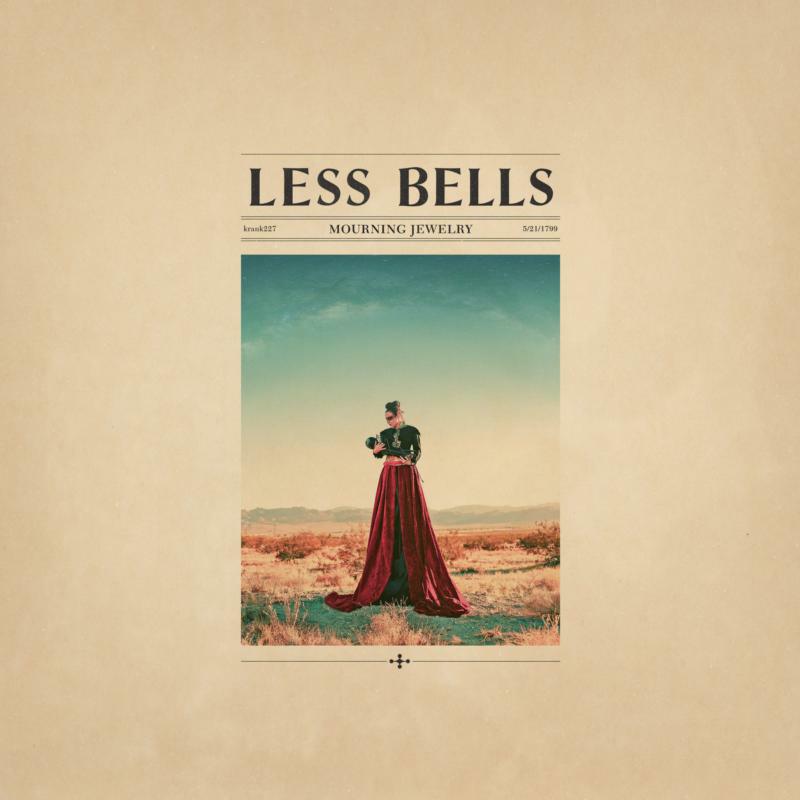 Less Bells - Mourning Jewelry - KRANK227LP